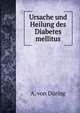 Ursache und Heilung des Diabetes mellitus, A. von During 
