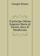 Il principe Odone Eugenio Maria di Savoia, duca di Monferrato, Giorgio Briano 