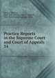 Practice Reports in the Supreme Court and Court of Appeals. 34, Howard Nathan 