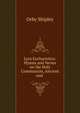 Lyra Eucharistica: Hymns and Verses on the Holy Communion, Ancient and ., Orby Shipley 