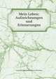 Mein Leben: Aufzeichnungen und Erinnerungen, August Heinrich Hoffmann von Fallersleben 