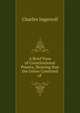 A Brief View of Constitutional Powers, Showing that the Union Consisted of ., Charles Ingersoll 