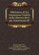 Biblioteca di fra Innocenzo Ciulich nella libreria de'rr. pp. francescani di ., Innocencije ?uli? , Jan August Kazna?i? , Dubrovnik (Croatia ), Knji?nica , Franjeva?ki samostan 