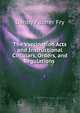 The Vaccination Acts and Instructional Circulars, Orders, and Regulations ., Danby Palmer Fry 