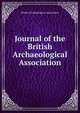 Journal of the British Archaeological Association, British Archaeological Association 