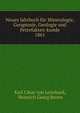 Neues Jahrbuch fr Mineralogie, Geognosie, Geologie und Petrefakten-kunde. 1861, Karl C?sar von Leonhard, Heinrich Georg Bronn 
