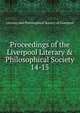Proceedings of the Liverpool Literary & Philosophical Society. 14-15, Literary and Philosophical Society of Liverpool 