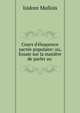 Cours d'?loquence sacr?e populaire: ou, Essaie sur la mani?re de parler au ., Isidore Mullois 