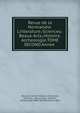 Revue de la Normandie.Liitterature,-Sciences,-Beaux-Arts,-Histoire,Archeologie.TOME SECOND.Annee ., Revue de la Normandie .Liitterature, -Sciences , -Beaux-Arts, -Histoire , Archeologie.TOME SECOND.Annee 1863 