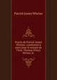 Proc?s de Patrick James Whelan: comdamn? ? mort pour le moutre de l'hon. Thomas D'Arcy McGee, le ., Patrick James Whelan 