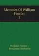 Memoirs Of William Forster. 2, William Forster , Benjamin Seebohm 