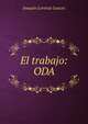 El trabajo: ODA, Joaquin Lorenzo Luaces 