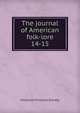 The journal of American folk-lore. 14-15, American Folklore Society 