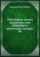 Patrologiae cursus completus: seu bibliotheca universalis, integra .. 94, Jacques Paul Migne 