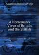 A Norseman's Views of Britain and the British, Aasmund Olavsson Vinje 