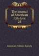 The journal of American folk-lore. 28, American Folklore Society 