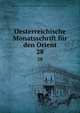 Oesterreichische Monatsschrift fr den Orient. 28, ?sterreichisches Handelsmuseum,?sterreichische Orient- und ?bersee-Gesellschaft, Vienna 
