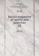 Baily's magazine of sports and pastimes, Gilbey, Tresham, 1862- 