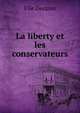 La liberty et les conservateurs, Elie Decazes 