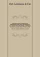 Catalogue, vente ? l'ench?re de la biblioth?que de feu l'Hon. Juge Tessier par Oct. Lemieux & Cie microforme : comprenant d'excellents ouvrages bien reli?s sur le droit canadien, fran?ais, anglais et am?ricain, la s?rie des rapports judiciaires,, Oct. Lemieux &amp; Cie 