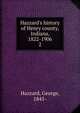 Hazzard's history of Henry county, Indiana, 1822-1906, Hazzard, George, 1845- 