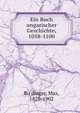 Ein Buch ungarischer Geschichte, 1058-1100, Bu?dinger, Max, 1828-1902 
