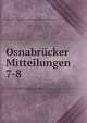 Osnabrcker Mitteilungen. 7-8, Verein fur Geschichte und Landeskunde von Osnabruck 