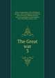 The Great war. 3, Allen, George Henry, 1876-,Whitehead, Henry C., 1873-,Chadwick, French Ensor, 1844-1919,Sims, William Sowden, 1858-1936,McAndrew, James William, 1862-1922,Wiley, Edwin, 1872- 