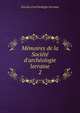 M?moires de la Soci?t? d'arch?ologie lorraine, Soci?t? d'arch?ologie lorraine 