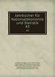 Jahrbcher fr Nationalkonomie und Statistik. 43, Hildebrand, Bruno, 1812-1878,Conrad, J. (Johannes), 1839-1915,Loening, Edgar, 1843-1919,Elster, Ludwig, b. 1856,Lexis, Wilhelm Hector Richard Albrecht, 1837-1914,Waentig, Heinrich, 1870- 