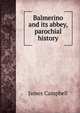 Balmerino and its abbey, parochial history, James Campbell 