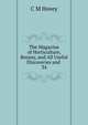 The Magazine of Horticulture, Botany, and All Useful Discoveries and .. 34, C.M. Hovey 