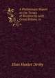 A Preliminary Report on the Treaty of Reciprocity with Great Britain, to ., Elias Hasket Derby 