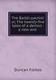 The Baital-pachisi: or, The twenty-five tales of a demon : a new and ., Duncan Forbes 