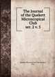 The Journal of the Quekett Microscopical Club. ser. 2 v. 5, Quekett Microscopical Club (London, Eng.) 