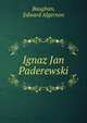 Ignaz Jan Paderewski, Baughan, Edward Algernon 