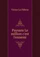 Paysans Le million c'est l'ennemi, Victor le Febvre 