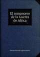 El romancero de la Guerra de Africa, Mariano Roca de Togores Molins 