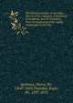 The history and fate of sacrilege, : discover'd by examples of Scripture, of heathens, and of Christians; from the beginning of the world, continually to this day., Spelman, Henry, Sir, 1564?-1641,Twysden, Roger, Sir, 1597-1672 