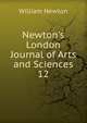 Newton's London Journal of Arts and Sciences, William Newton 