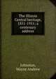 The Illinois Central heritage, 1851-1951; a centenary address, Johnston, Wayne Andrew 