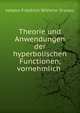 Theorie und Anwendungen der hyperbolischen Functionen, vornehmlich ., Johann Friedrich Wilhelm Gronau 