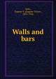 Walls and bars, Debs, Eugene V. (Eugene Victor), 1855-1926 