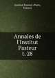Annales de l`Institut Pasteur. t. 28, Institut Pasteur (Paris, France) 