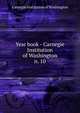 Year book - Carnegie Institution of Washington. n. 10, Carnegie Institution of Washington 