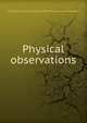 Physical observations, British National Antarctic Expedition (1901-1904),Royal Society (Great Britain) 