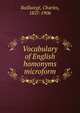 Vocabulary of English homonyms microform, Baillairg?, Charles, 1827-1906 