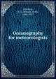 Oceanography for meteorologists, Sverdrup, H. U. (Harald Ulrik), 1888-1957 