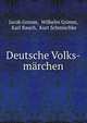 Deutsche Volks-marchen, Jacob Grimm 