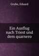 Ein Ausflug nach Triest und dem quarnero, Grube, Eduard 
